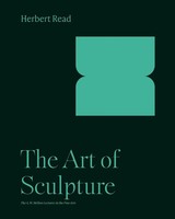 Herbert Read | The Art Of Sculpture | Taschenbuch | Englisch (2023)