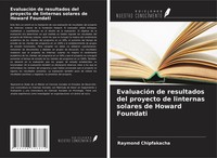 Raymond Chipfakacha | EvaluacióN De Resultados Del Proyecto De Linternas...