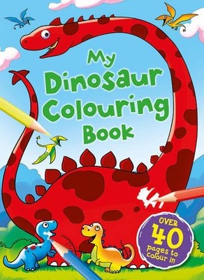 My Dinosaur Colouring Book (Boys Colouring Book 3),