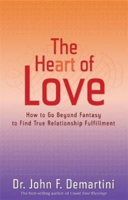 John F. Demartini The Heart of Love (Paperback) (UK IMPORT)