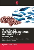 Syeda Sadaf Akber | O Papel Do Microbioma Humano Na SaÚDe E Nas DoenÇAs | Buch
