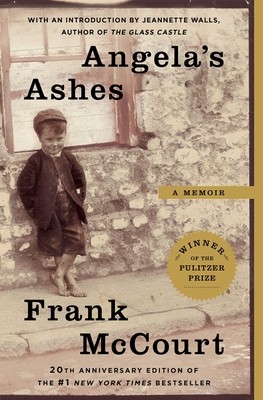 Angela's Ashes: A Memoir by Frank McCourt