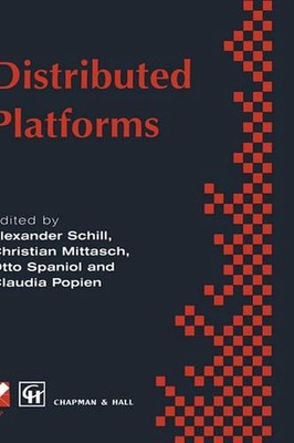 Distributed Platforms: Proceedings of the IFIP/IEEE International Conference on