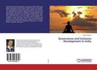 Governance And Inclusive Development In India Naresh Saxena