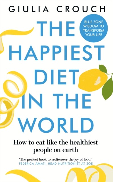 The Happiest Diet in the World by Giulia Crouch PAPERBACK - Image 4