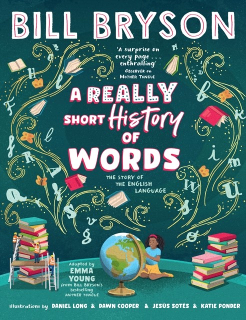 A Really Short History of Words by Bill Bryson (Hardback Book)