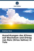 Andrew Ezra | Auswirkungen Des Klimas Auf Wachstum Und Ertrag Von Reis (Oriza...