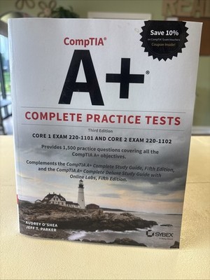 Comptia A+ Complete Practice Tests: Core 1 Exam 220-1201 and Core 2 Exam 220-120