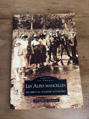 Les Alpes Mancelles Au Dégut Du Tourisme Automobile Editions Sutton