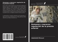Humanos Y Macacos: RegulacióN De La PresióN Arterial Abdelhafid Mimouni Buch