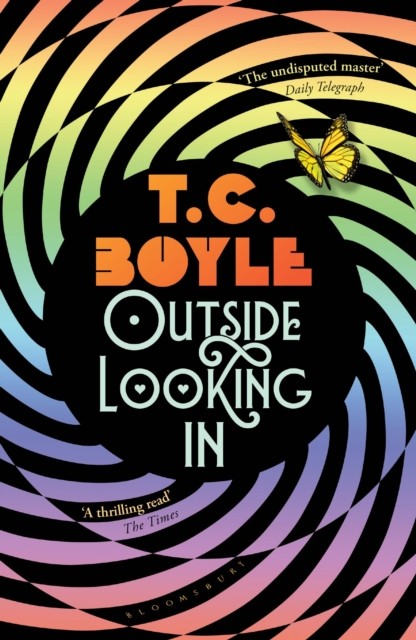 Outside Looking In by T. C. Boyle (Paperback Book)