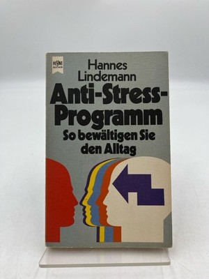 Anti - Stress - Programm (5919 088). So bewältigen Sie den Alltag so bewältigen 