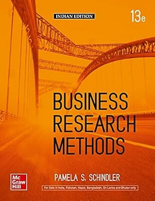 New: Business Research Methods by Pamela S Schindler 13th Ed 9789354600685