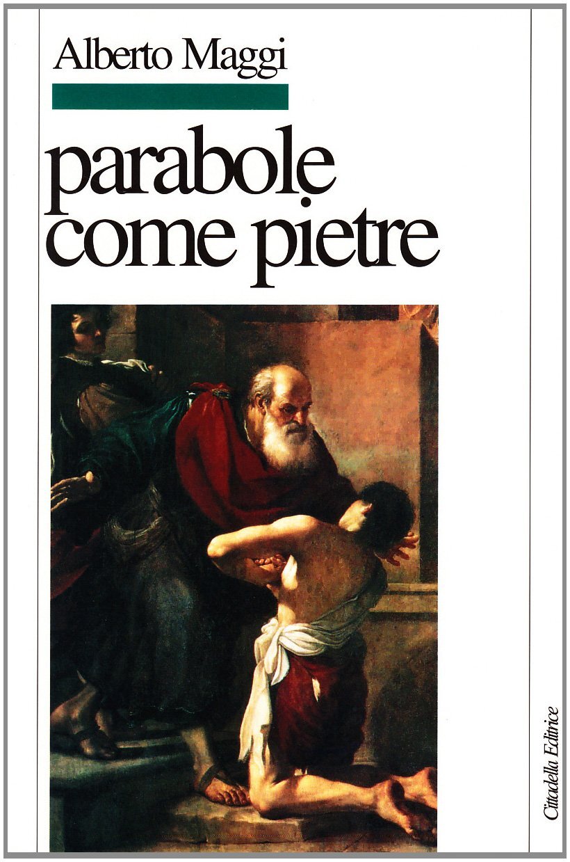 Libri Alberto Maggi - Parabole Come Pietre