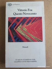 Vittorio Foa QUESTO NOVECENTO Einaudi Gli Struzzi 1996