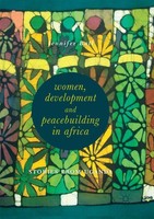 Women, Development And Peacebuilding In Africa Jennifer Ball