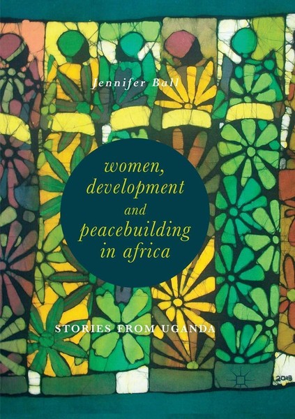 Women, Development And Peacebuilding In Africa Jennifer Ball-image