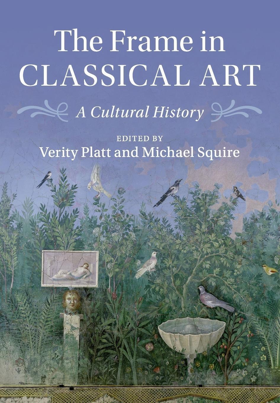 Thumbnail - The Frame In Classical Art | Michael Squire | Taschenbuch | Paperback