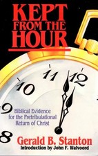 KEPT FROM THE HOUR By Gerald B. Stanton **BRAND NEW**