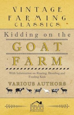 Various - Kidding on the Goat Farm - With Information on Rearing Bree - X555z