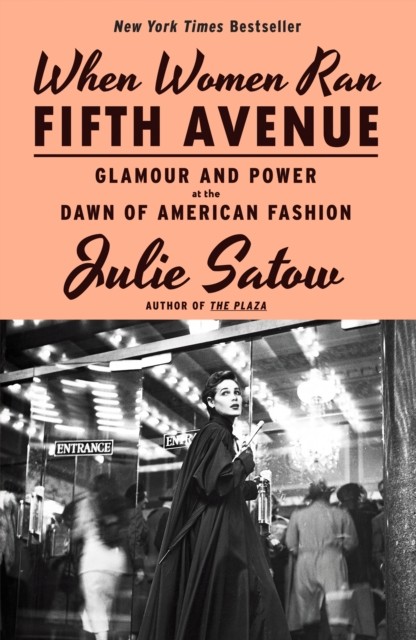 When Women Ran Fifth Avenue by Julie Satow (Hardback Book)