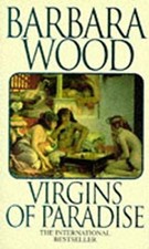 Virgins of Paradise Paperback Barbara Wood
