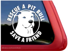 Rescue a Pit Bull Save a Friend ~ Pit Bull Terrier Head Window Decal