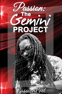Passion: The Gemini Project -  NEW Passionpoet 2024-01-07