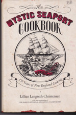 THE MYSTIC SEAPORT COOKBOOK:  350 Years of New England Cooking Christensen