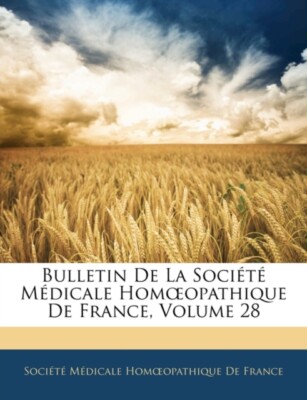 Socit Mdicale Hom - Bulletin De La ance Volume 28 - New paperback  - X555z