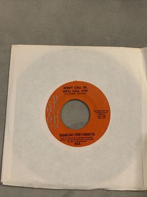Sugarloaf /Jerry Corbetta, Texas Two-Lane/Don't Call Us, We'll Call You G+ F196