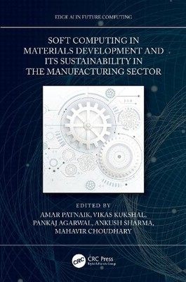 Soft Computing in Materials Development and its Sustainabilit... - 9780367723583
