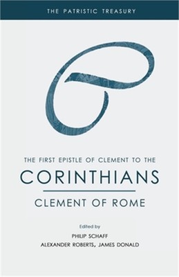 The First Epistle of Clement to the Corinthians (Paperback or Softback)