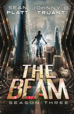 Johnny B Truant Sean Platt The Beam (Paperback)