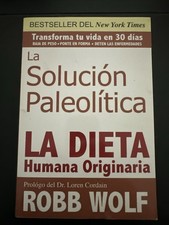 Solucion Paleolitica : La Dieta Humana Originaria 