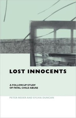 Reder - Lost Innocents   A Follow-up Study of Fatal Child Abuse - pape - X555z