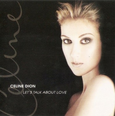 Céline Dion   Let's Talk About Love