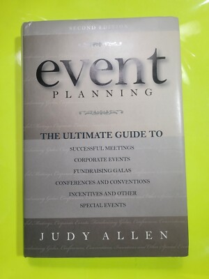 Event Planning: The Ultimate Guide To Successful Meetings, Corporate ...