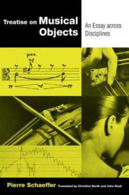 Treatise On Musical Objects: An Essay Across Disciplines Volume 20
