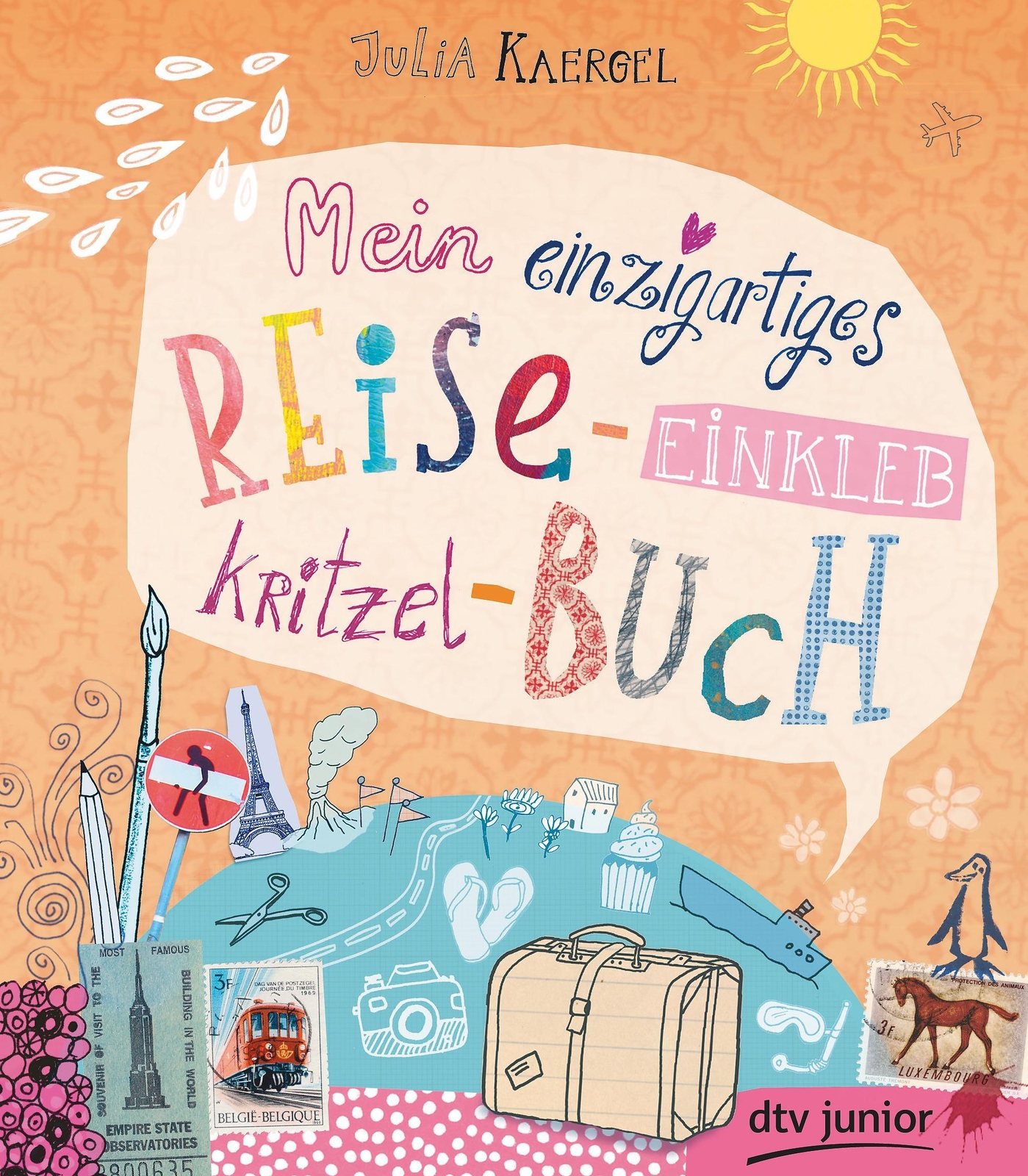 Julia Kaergel | Mein Einzigartiges Reise-einkleb-kritzel-buch |