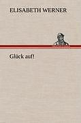 Thumbnail - Glück Auf | Buch | 9783847268826