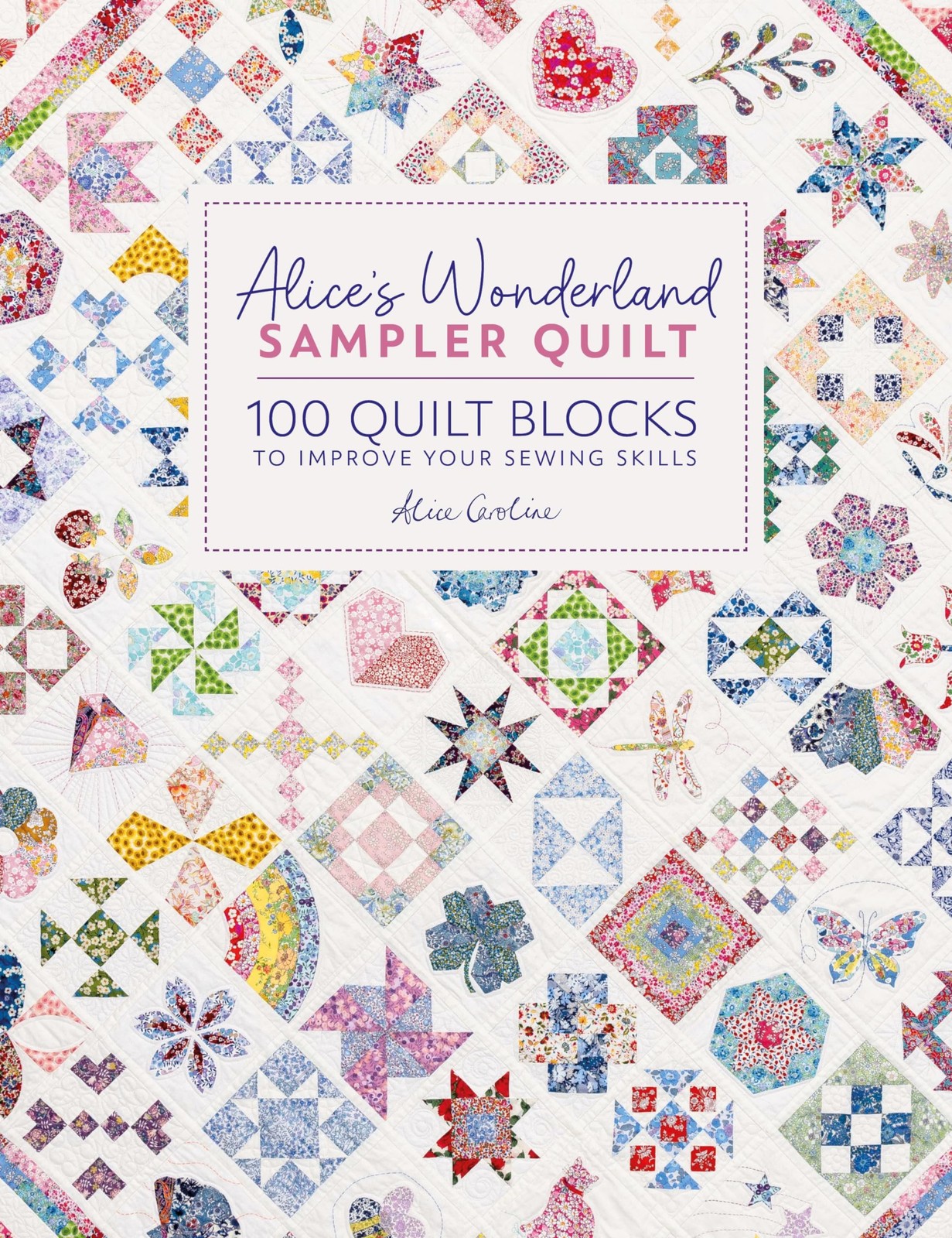 Alice'S Wonderland Sampler Quilt by Alice Garrett (Hardback Book) - Image 7