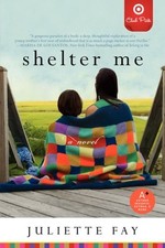 Shelter Me by Juliette Fay