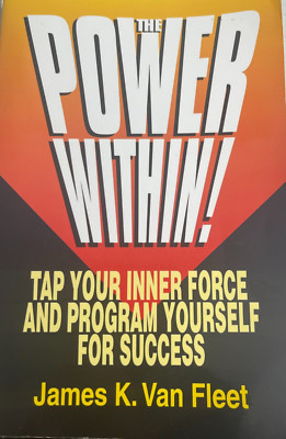 BOOK: THE POWER WITHIN! TAP YOUR INNER FORCE AND PROGRAM YOURSELF FOR SUCCESS