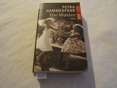 Die Mutter von Petra Hammesfahr, Taschenbuch, 9783499229923