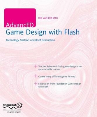 AdvancED Game Design with Flash Paperback Rex van der Spuy