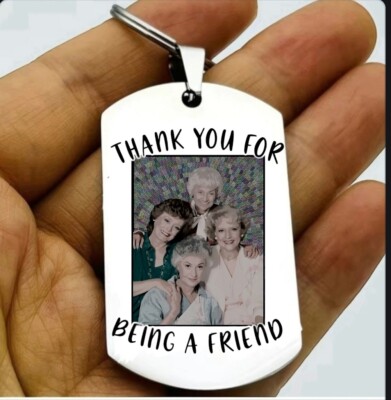 Golden Girls Betty White Best Friends Keychain Bff Love Funny TV Show