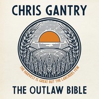 Chris Gantry - Outlaw Bible - Cd - G72Z
