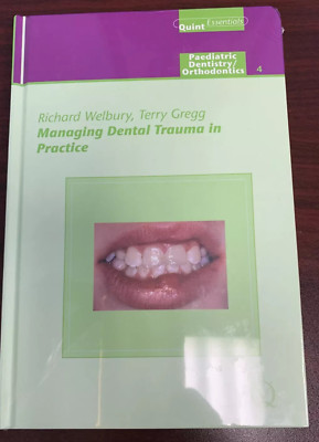 Managing Dental Trauma in Practice (QuintEssentials of Dental Practice Book 24)