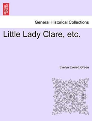 Green - Little Lady Clare etc. - New paperback or softback - X555z